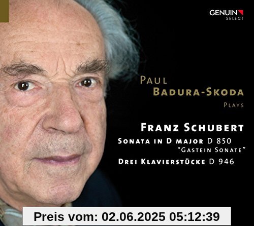 Schubert: Sonate in D-Dur D 850 "Gastein Sonate" (1825) / Drei Klavierstücke D 946 (1828) von Paul Badura-Skoda
