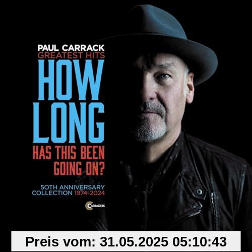 How Long - Has This Been Going on? How Long - Has This Been Going on? von Paul Carrack