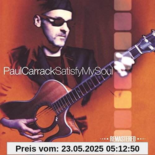 Satisfy My Soul Satisfy My Soul von Paul Carrack