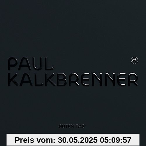 Guten Tag Guten Tag von Paul Kalkbrenner