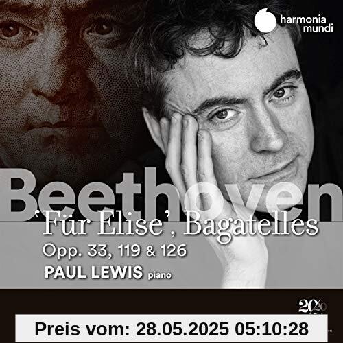 Für Elise/Bagatellen Opp.33,119 & 126 Für Elise/Bagatellen Opp.33,119 & 126 von Paul Lewis
