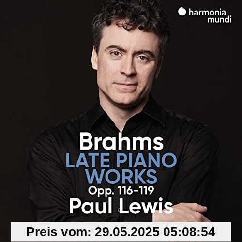 Late Piano Works (Op.116-119) von Paul Lewis