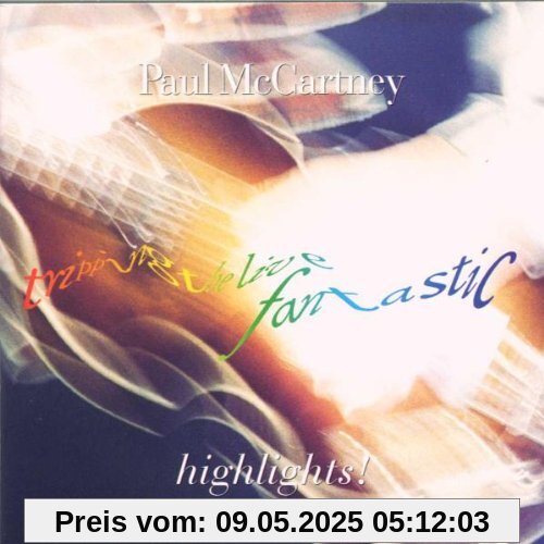 Tripping the Live Fantastic - Highlights! Tripping the Live Fantastic - Highlights! von Paul McCartney