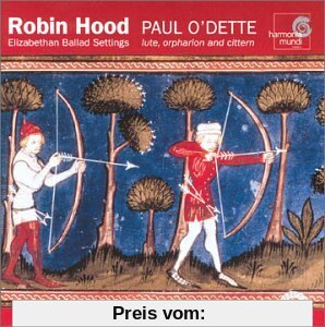 Robin Hood Elizabethan Ballad Settings von Paul O'Dette
