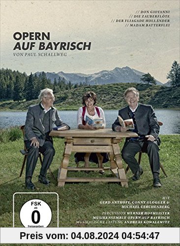 Opern auf Bayrisch: »Don Giovanni« - »Die Zauberflöte« - »Der fliagade Holländer« -»Madam Batterflei« von Paul Schallweg