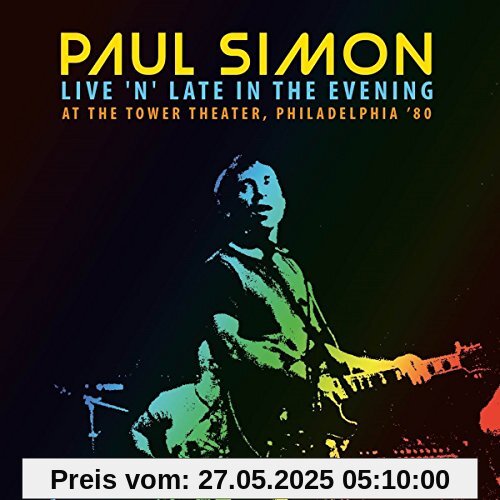 Live N Late in the Evening at the Tower Theater,P Live N Late in the Evening at the Tower Theater,P von Paul Simon