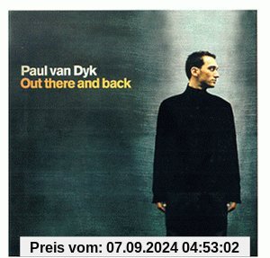 Out There and Back (Limited Edition) von Paul Van Dyk