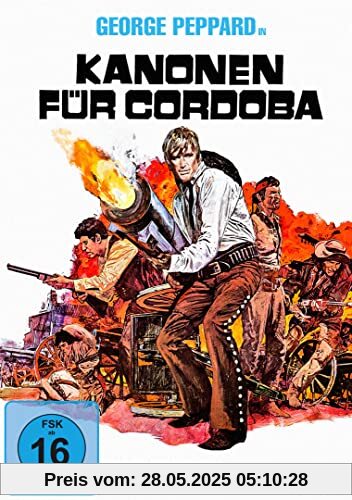 Kanonen für Cordoba Kanonen für Cordoba von Paul Wendkos