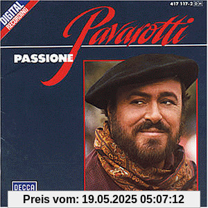 Passione und andere neapolitanische Lieder Passione und andere neapolitanische Lieder von Pavarotti