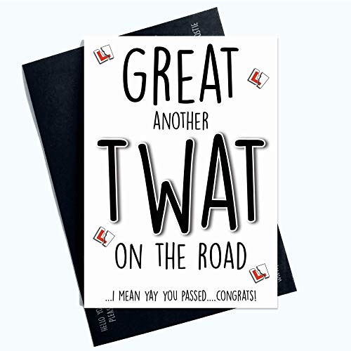 Funny Passed Driving Test Cards Well Done Congratulations Twat On The Road PC902 von Peachy Antics