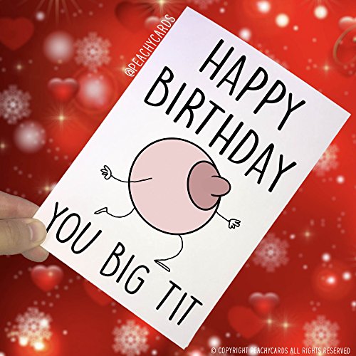 Geburtstagskarte, Happy Birthday You Big Tit, Witz Karten Best Friend Swearing Karte Ehemann Freund Lustige Karte Onkel Kolleague PC203 von Peachy Antics