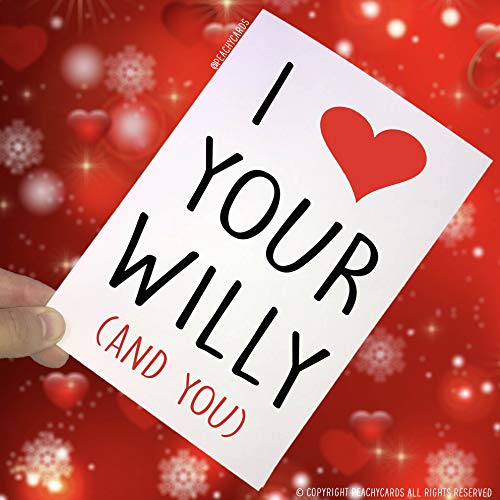 Glückwunschkarten zum Jahrestag, Aufschrift "I Love Your Willy And You", Ehemann, Freundin, lustige Karten von Peachy Antics