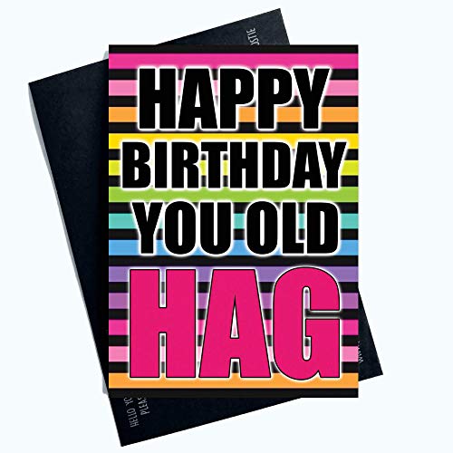 Lustige Karten "Happy Birthday You Old Hag Unhöfliche Erwachsene" Neuheit Karte Bestie Fun PC1036 von Peachy Antics