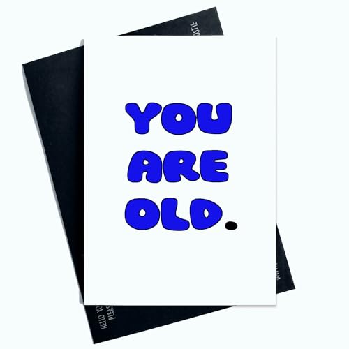 Peachy Antics Lustige Geburtstagskarte mit englischer Aufschrift You Are Old AP56 für Ihn für Papa für Großvater, lustiger Witz, blauer Schriftzug von Peachy Antics