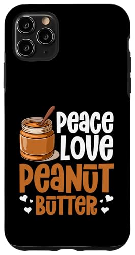 Erdnussbutter Hülle für iPhone 11 Pro Max Erdnussbutter Hülle für iPhone 11 Pro Max von Peanut Butter Gifts for Men and Women