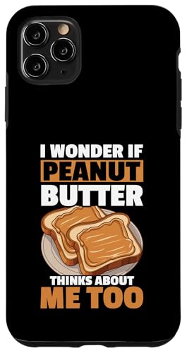Erdnussbutter Hülle für iPhone 11 Pro Max Erdnussbutter Hülle für iPhone 11 Pro Max von Peanut Butter Gifts for Men and Women