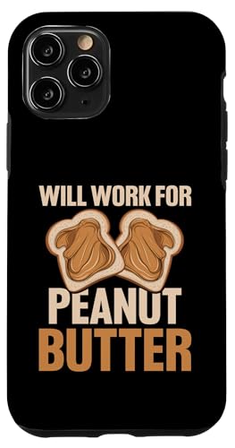 Erdnussbutter Hülle für iPhone 11 Pro Erdnussbutter Hülle für iPhone 11 Pro von Peanut Butter Gifts for Men and Women