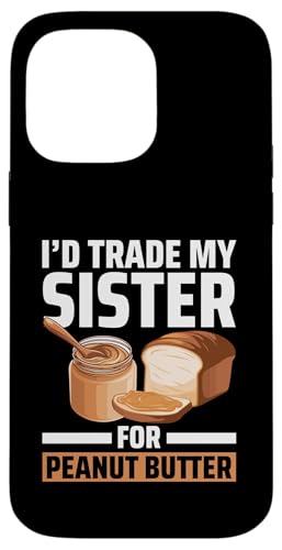 Erdnussbutter Hülle für iPhone 14 Pro Max Erdnussbutter Hülle für iPhone 14 Pro Max von Peanut Butter Gifts for Men and Women