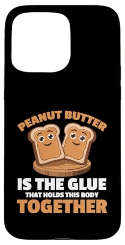 Erdnussbutter Hülle für iPhone 15 Pro Max Erdnussbutter Hülle für iPhone 15 Pro Max von Peanut Butter Gifts for Men and Women