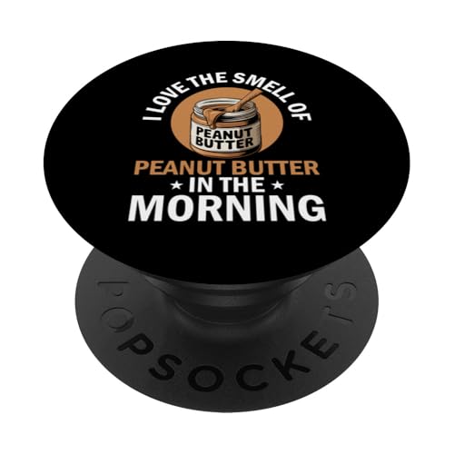 Erdnussbutter PopSockets Klebender PopGrip Erdnussbutter PopSockets Klebender PopGrip von Peanut Butter Gifts for Men and Women