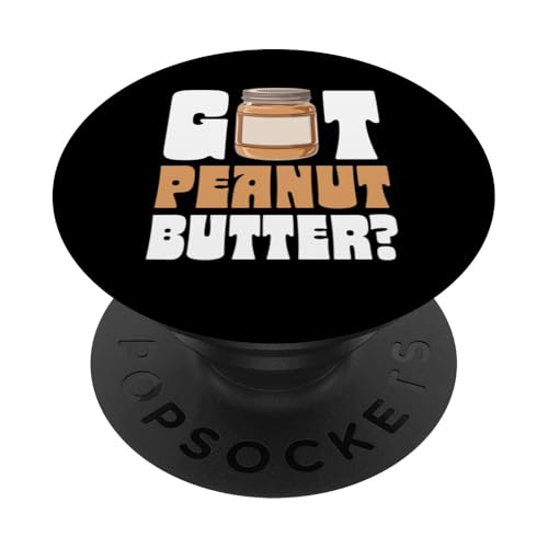 Erdnussbutter PopSockets Klebender PopGrip Erdnussbutter PopSockets Klebender PopGrip von Peanut Butter Gifts for Men and Women