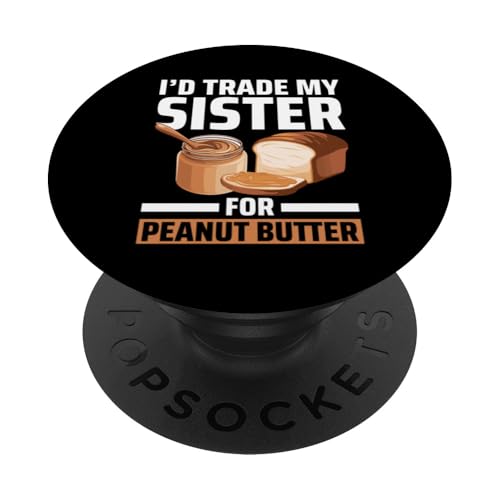 Erdnussbutter PopSockets Klebender PopGrip Erdnussbutter PopSockets Klebender PopGrip von Peanut Butter Gifts for Men and Women