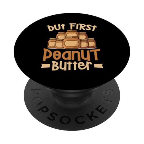 Erdnussbutter PopSockets Klebender PopGrip Erdnussbutter PopSockets Klebender PopGrip von Peanut Butter Gifts for Men and Women