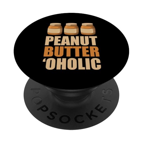 Erdnussbutter PopSockets Klebender PopGrip Erdnussbutter PopSockets Klebender PopGrip von Peanut Butter Gifts for Men and Women