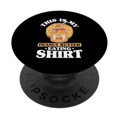 Erdnussbutter PopSockets Klebender PopGrip Erdnussbutter PopSockets Klebender PopGrip von Peanut Butter Gifts for Men and Women