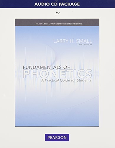 Audio CD for Fundamentals of Phonetics: A Practical Guide for Students (The Allyn & Bacon Communication Sciences and Disorders Series) by Larry H. Small (2011-07-22) von Pearson