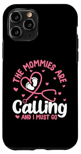 Pädiatrie: Die Mamas rufen an und ich muss gehen Hülle für iPhone 11 Pro von Pediatrics Nurse Designs For A Pediatrician