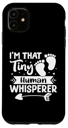 Pädiatrie: I'm That Tiny Human Whisperer Hülle für iPhone 11 Pädiatrie: I'm That Tiny Human Whisperer Hülle für iPhone 11 von Pediatrics Nurse Designs For A Pediatrician