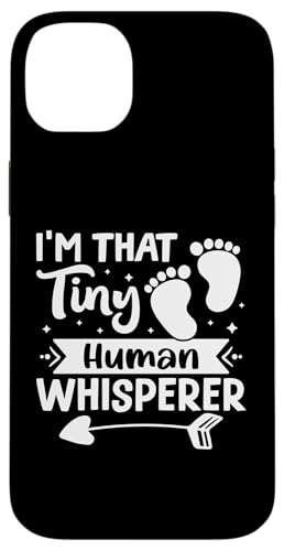Pädiatrie: I'm That Tiny Human Whisperer Hülle für iPhone 14 Plus von Pediatrics Nurse Designs For A Pediatrician