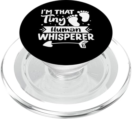 Pädiatrie: I'm That Tiny Human Whisperer PopSockets PopGrip für MagSafe von Pediatrics Nurse Designs For A Pediatrician