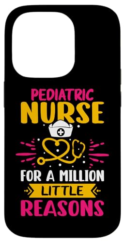 Pädiatrische Krankenschwester für eine Million kleine Gründe Hülle für iPhone 14 Pro von Pediatrics Nurse Designs For A Pediatrician