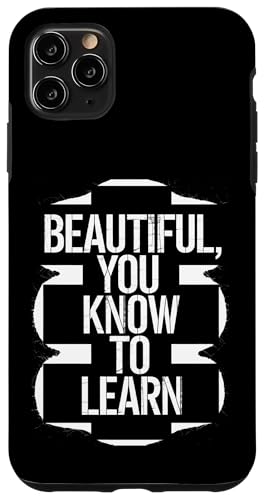 Beautiful You Know To Learn - Denglisch Spruch Hülle für iPhone 11 Pro Max Beautiful You Know To Learn - Denglisch Spruch Hülle für iPhone 11 Pro Max von PeeKay Apparel - Denglisch