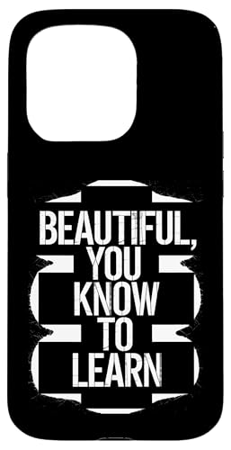 Beautiful You Know To Learn - Denglisch Spruch Hülle für iPhone 15 Pro Beautiful You Know To Learn - Denglisch Spruch Hülle für iPhone 15 Pro von PeeKay Apparel - Denglisch