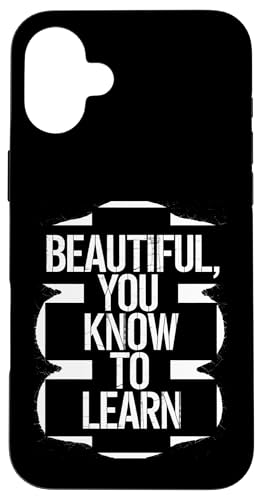 Beautiful You Know To Learn - Denglisch Spruch Hülle für iPhone 16 Plus Beautiful You Know To Learn - Denglisch Spruch Hülle für iPhone 16 Plus von PeeKay Apparel - Denglisch