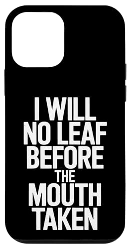 I Will No Leaf Before The Mouth Taken - Denglisch Spruch Hülle für iPhone 12 mini I Will No Leaf Before The Mouth Taken - Denglisch Spruch Hülle für iPhone 12 mini von PeeKay Apparel - Denglisch