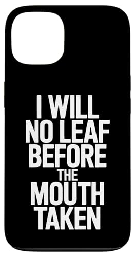 I Will No Leaf Before The Mouth Taken - Denglisch Spruch Hülle für iPhone 13 I Will No Leaf Before The Mouth Taken - Denglisch Spruch Hülle für iPhone 13 von PeeKay Apparel - Denglisch