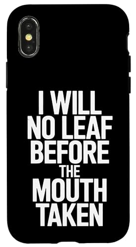 I Will No Leaf Before The Mouth Taken - Denglisch Spruch Hülle für iPhone X/XS I Will No Leaf Before The Mouth Taken - Denglisch Spruch Hülle für iPhone X/XS von PeeKay Apparel - Denglisch