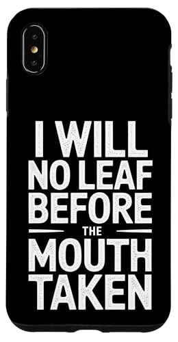 I Will No Leaf Before The Mouth Taken - Denglisch Spruch Hülle für iPhone XS Max I Will No Leaf Before The Mouth Taken - Denglisch Spruch Hülle für iPhone XS Max von PeeKay Apparel - Denglisch
