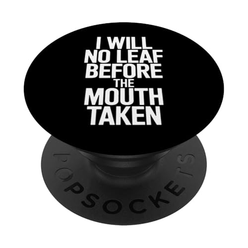 I Will No Leaf Before The Mouth Taken - Denglisch Spruch PopSockets Klebender PopGrip I Will No Leaf Before The Mouth Taken - Denglisch Spruch PopSockets Klebender PopGrip von PeeKay Apparel - Denglisch