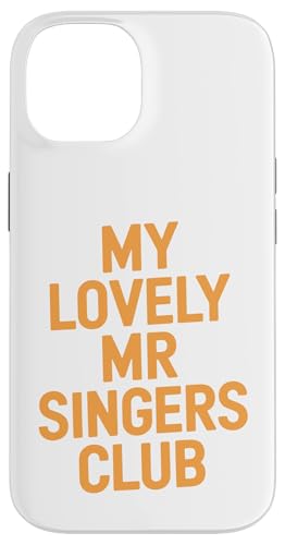 My Lovely Mister Singers Club - Denglisch Spruch Hülle für iPhone 14 My Lovely Mister Singers Club - Denglisch Spruch Hülle für iPhone 14 von PeeKay Apparel - Denglisch