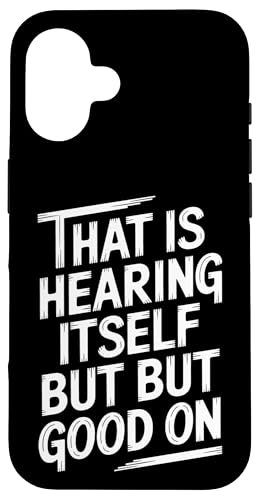 That Is Hearing Itself But Good On - Denglisch Spruch Hülle für iPhone 16 That Is Hearing Itself But Good On - Denglisch Spruch Hülle für iPhone 16 von PeeKay Apparel - Denglisch