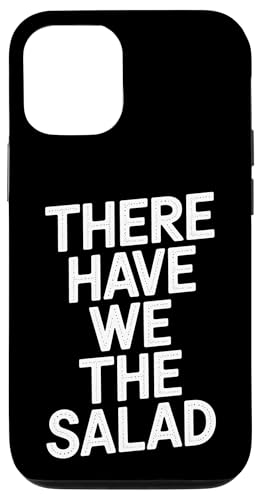 There Have We The Salad - Denglisch Spruch Hülle für iPhone 12/12 Pro There Have We The Salad - Denglisch Spruch Hülle für iPhone 12/12 Pro von PeeKay Apparel - Denglisch