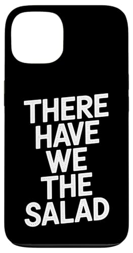 There Have We The Salad - Denglisch Spruch Hülle für iPhone 13 There Have We The Salad - Denglisch Spruch Hülle für iPhone 13 von PeeKay Apparel - Denglisch