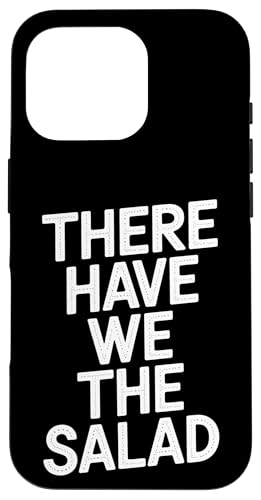 There Have We The Salad - Denglisch Spruch Hülle für iPhone 16 Pro There Have We The Salad - Denglisch Spruch Hülle für iPhone 16 Pro von PeeKay Apparel - Denglisch