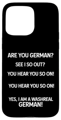 Washreal German - Denglisch Spruch Hülle für iPhone 15 Pro Max Washreal German - Denglisch Spruch Hülle für iPhone 15 Pro Max von PeeKay Apparel - Denglisch