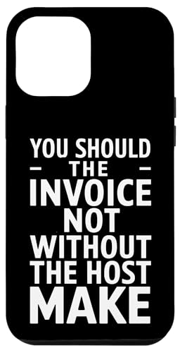You Should The Invoice - Denglisch Spruch Hülle für iPhone 12 Pro Max You Should The Invoice - Denglisch Spruch Hülle für iPhone 12 Pro Max von PeeKay Apparel - Denglisch